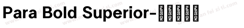 Para Bold Superior字体转换